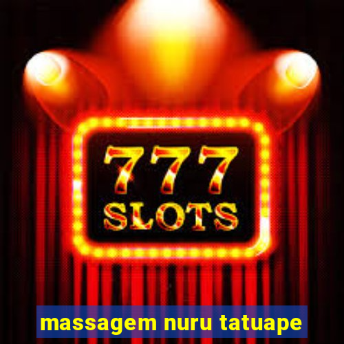 massagem nuru tatuape